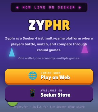 A promotional graphic for ZYPHR on Seeker, described as a 'Seeker-First multi-game platform where players battle, match, and compete through casual games,' featuring 'Play on Web' and 'Seeker Store' buttons.