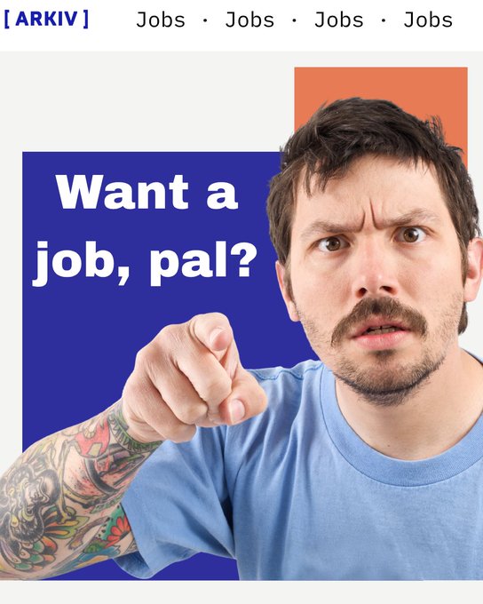 An advertisement image with the text '[ ARKIV ] Jobs • Jobs • Jobs • Jobs' and 'Want a job, pal?' showing a man in a blue shirt pointing at the camera.