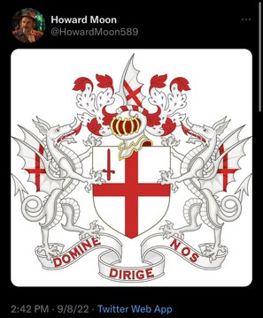 A tweet from Howard Moon (@HowardMoon589) posted at 2:42 PM on 9/8/22 displays a coat of arms featuring a shield with a red cross, dragons on either side, a crown, and a banner reading 'DOMINE DIRIGE NOS'.