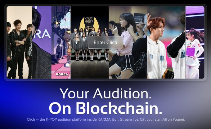 Promotional graphic for a K-POP audition platform titled 'Your Audition. On Blockchain,' with an 'Enter Click' button and description mentioning KARMA, Fognet, and live streaming.