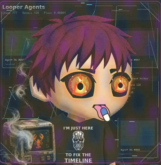 A stylized chibi/anime character with purple hair and large red eyes with a pill in their mouth, set against a cyberpunk 'Looper Agents' digital interface background, with text reading 'I'M JUST HERE TO FIX THE TIMELINE' and stats showing 777 items, 428 owners.