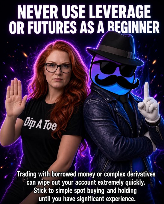 An image featuring a woman in a 'Dip A Toe' t-shirt holding her hand up in a stop gesture next to an anthropomorphic blue character in a black hat, leather jacket, and sunglasses, with text warning 'NEVER USE LEVERAGE OR FUTURES AS A BEGINNER' and advising to stick to simple spot buying.
