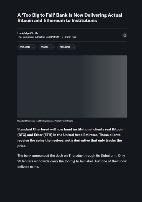 An article screenshot titled 'A "Too Big to Fail" Bank Is Now Delivering Actual Bitcoin and Ethereum to Institutions' by Lockridge Okoth, discussing Standard Chartered's new service in the UAE.