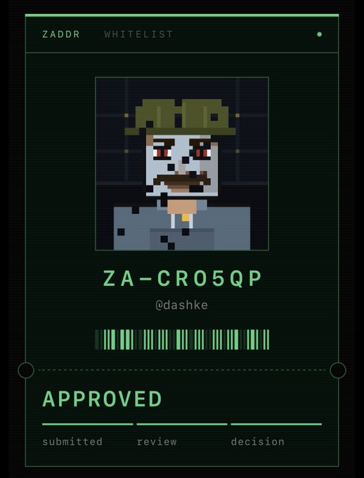 A digital 'ZADDR WHITELIST' card displaying an approved pixel-art character with the address 'ZA-CRO5QP' and username '@dashke.'