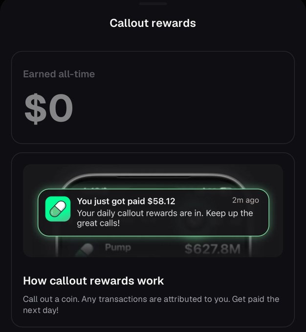 A screenshot from the Pump Fun app showing a "Callout rewards" dashboard with $0 earned all-time, alongside a notification that the user "just got paid $58.12" in daily callout rewards 2 minutes ago, with an explanation that calling out coins earns attribution-based payouts paid out the next day.