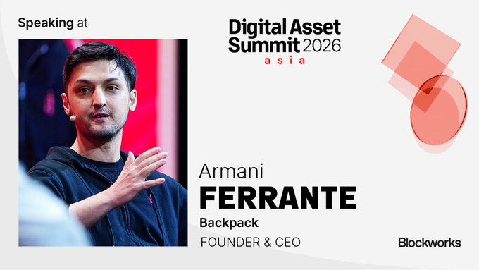 A promotional graphic for the Digital Asset Summit 2026 Asia announces Armani Ferrante, Founder & CEO of Backpack, as a speaker, featuring a man in a black hoodie gesturing with his hand.