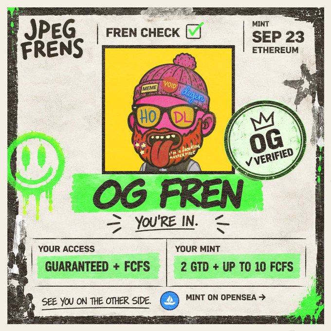 A digital NFT certificate titled 'JPEG FRENS - FREN CHECK' confirming 'OG FREN' status with guaranteed access and FCFS mint privileges, featuring a cartoon character with sunglasses reading 'HODL' and 'OG VERIFIED' stamp, dated SEP 23.