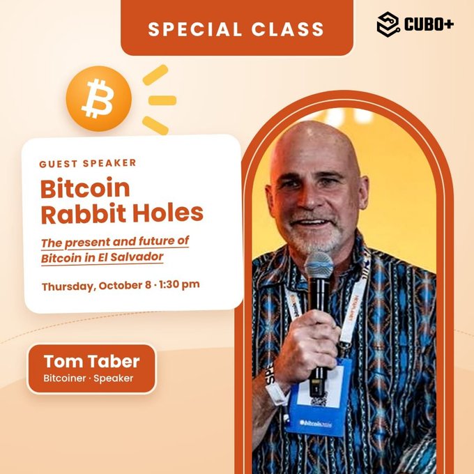 A promotional graphic for a 'SPECIAL CLASS' by CUBO+ titled 'Bitcoin Rabbit Holes: The present and future of Bitcoin in El Salvador', featuring guest speaker Tom Taber, a Bitcoin Speaker, on Thursday, October 8 at 1:30 pm.