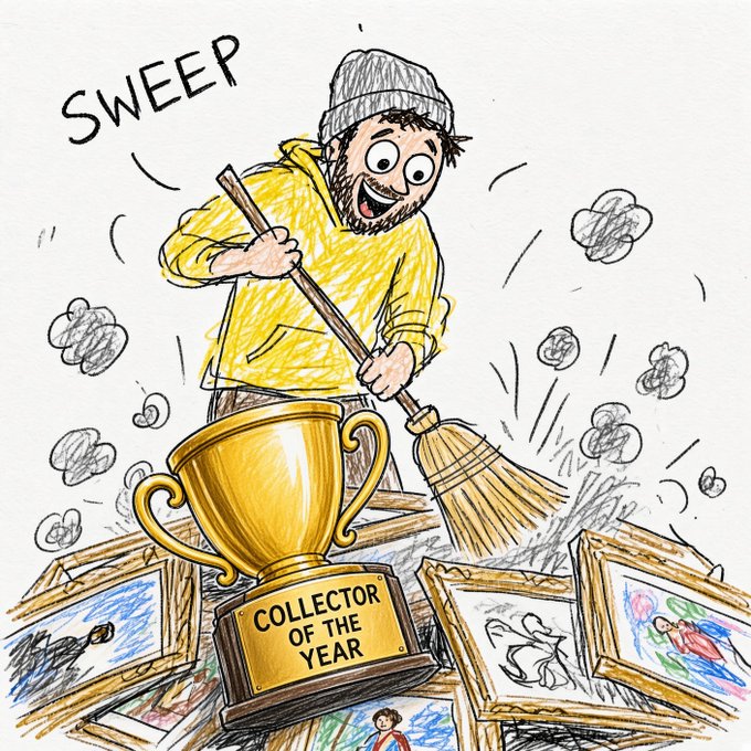 A cartoon drawing of an excited man wearing a beanie and yellow hoodie, holding a broom and sweeping framed pictures toward a golden trophy labeled 'COLLECTOR OF THE YEAR', with the word 'SWEEP' written at the top.