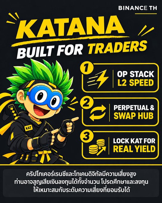 A promotional graphic for 'KATANA BUILT FOR TRADERS' by Binance TH, featuring a green-haired cartoon mascot and listing features like 'OP STACK L2 SPEED' and 'PERPETUAL & SWAP HUB'.