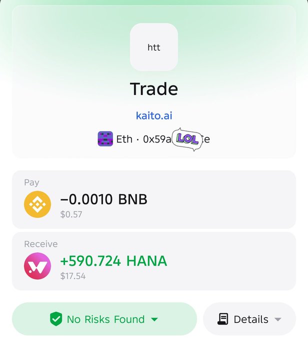 A cryptocurrency trade screenshot on kaito.ai showing a swap of -0.0010 BNB ($0.57) to receive +590.724 HANA ($17.54).