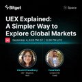 A Bitget Spaces promotional graphic titled "UEX Explained: A Simpler Way to Explore Global Markets" featuring hosts "Maddie" and "Grace."