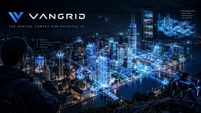 A promotional graphic for VANGRID, 'The Spatial Cortex for Physical AI,' showing a futuristic cityscape with blue holographic overlays and a person photographing it with a smartphone.