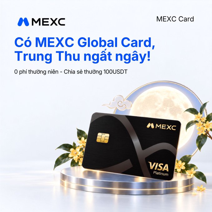 A promotional advertisement for the MEXC Global Card featuring a black Visa Platinum card on a pedestal with a full moon and yellow flowers, with Vietnamese text reading 'Có MEXC Global Card, Trung Thu ngất ngây! 0 phí thường niên - Chia sẻ thưởng 100USDT'.