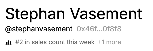 A profile banner for 'Stephan Vasement' (@stephanvasement) displaying wallet address '0x46f...0f8f8' and noting '#2 in sales count this week.'