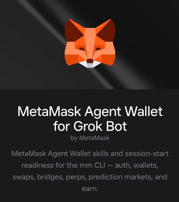 A promotional graphic for 'MetaMask Agent Wallet for Grok Bot' featuring the geometric orange fox logo of MetaMask, with text describing its skills for auth, wallets, swaps, bridges, perps, prediction markets, and earn.