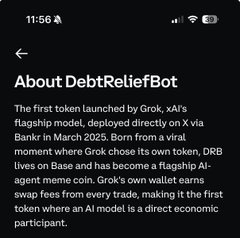 An 'About DebtReliefBot' info page describing DRB as the first token launched by Grok via xAI's flagship model, deployed on Bankr on Base in March 2025, earning swap fees as a direct economic participant.