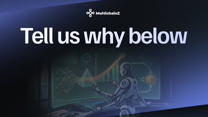 A dark digital graphic displays the 'MultichainZ' logo at the top with large text reading 'Tell us why below' over an illustration of a robot analyzing charts and graphs.