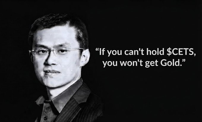 A black-and-white portrait of cryptocurrency exchange founder CZ (Changpeng Zhao) with the quote 'If you can't hold $CETS, you won't get Gold.'