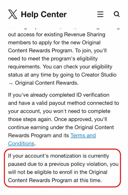 The image shows an X (formerly Twitter) Help Center article about the Original Content Rewards Program, with a red box highlighting the key condition: "If your account's monetization is currently paused due to a previous policy violation, you will not be eligible to enroll in the Original Content Rewards Program at this time." This relates to the post by emphasizing that users with paused monetization due to policy violations risk being blocked from the new program and should appeal rather than wait, as illustrated by the highlighted eligibility restriction.