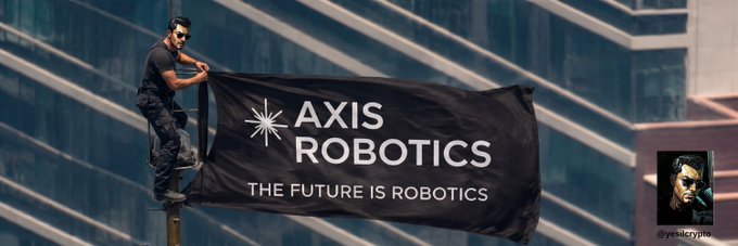 A masked man climbs a pole in an urban setting, hanging a black banner that reads 'AXIS ROBOTICS THE FUTURE IS ROBOTICS' with a small portrait labeled '@ye4lcrypt0'.