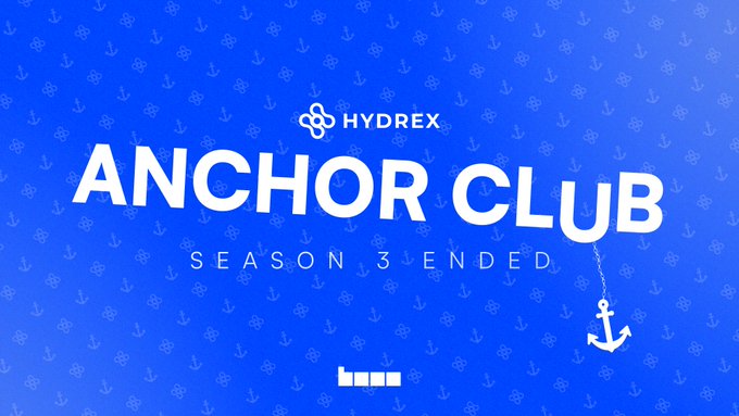 A blue graphic with white text reading "HYDREX ANCHOR CLUB SEASON 3 ENDED," accompanied by an anchor icon, announcing the conclusion of the third and final season of Hydrex's Anchor Club program.