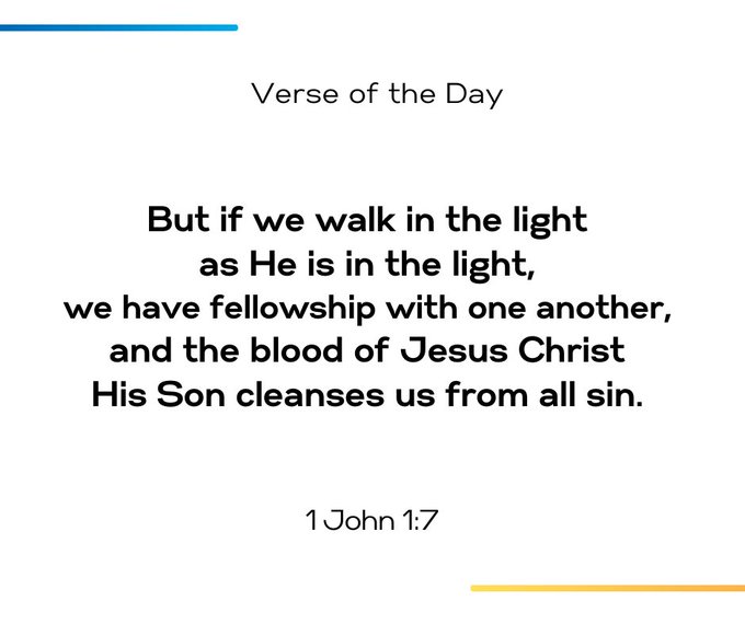 A 'Verse of the Day' graphic displaying 1 John 1:7: 'But if we walk in the light as He is in the light, we have fellowship with one another, and the blood of Jesus Christ His Son cleanses us from all sin.'