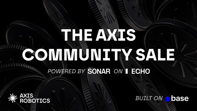 A black promotional banner with the text "THE AXIS COMMUNITY SALE POWERED BY SONAR ON ECHO" and logos for "AXIS ROBOTICS" and "BUILT ON base", featuring dark coin-like objects in the background.