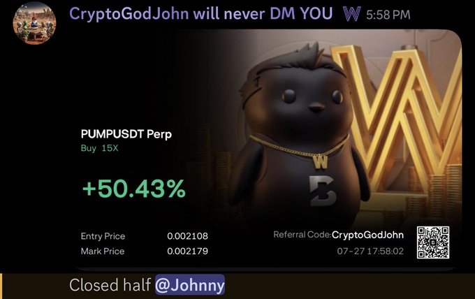 A Discord screenshot from "CryptoGodJohn" showing a successful PUMPUSDT Perp trade with a +50.43% gain at 15X leverage, featuring an animated penguin mascot with a gold "W" chain. The post "Closed half @Johnny" aligns with the message about partially closing the $PUMP scalp long, referencing the @WealthGroup trading platform shown via referral code.