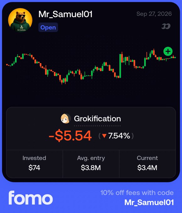 A trading app screenshot showing Mr_Samuel01's portfolio with a Grokification holding down 7.54% at -$5.54, invested $74 with current value $3.4M, branded with fomo app.