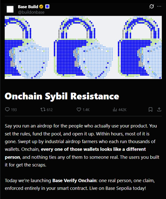 A tweet from Base Build (@buildonbase) titled "Onchain Sybil Resistance" features pixel-art padlocks and announces the launch of Base Verify Onchain on Base Sepolia, a smart contract solution enforcing "one real person, one claim" to prevent airdrop farming by Sybil wallet operators.