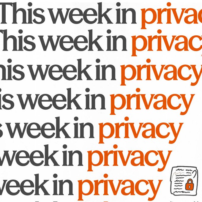 A graphic features the phrase 'This week in privacy' repeated in a stacked pattern, with 'privacy' highlighted in orange next to a small document icon with a padlock.