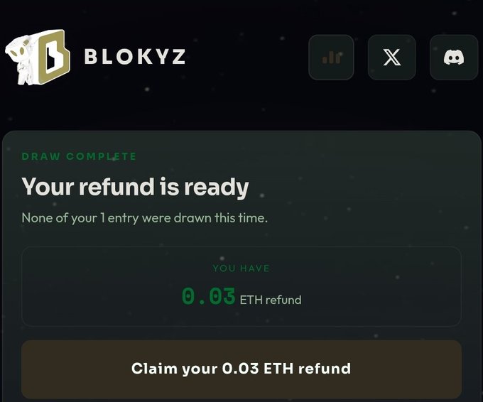 A BLOKYZ draw completion screen showing the message "Your refund is ready" with "0.03 ETH refund" available to claim, corresponding to the poster's single raffle entry that wasn't selected, resulting in their ETH being returned to their wallet.
