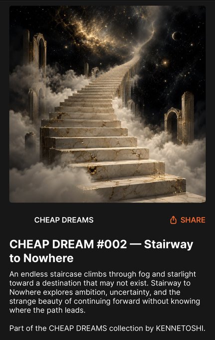 A digital artwork titled 'CHEAP DREAM #002 — Stairway to Nowhere' from the 'CHEAP DREAMS' collection by KENNETOSHI, depicting an endless marble staircase ascending through fog into a cosmic, starry void.