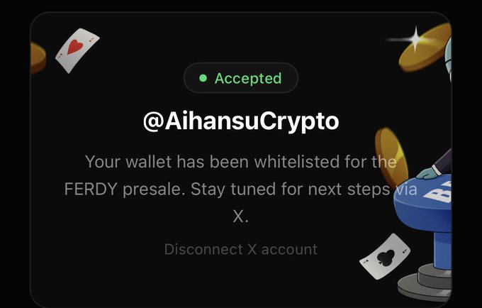 A screenshot showing '@AihansuCrypto' has been accepted for wallet whitelisting for the FERDY presale.