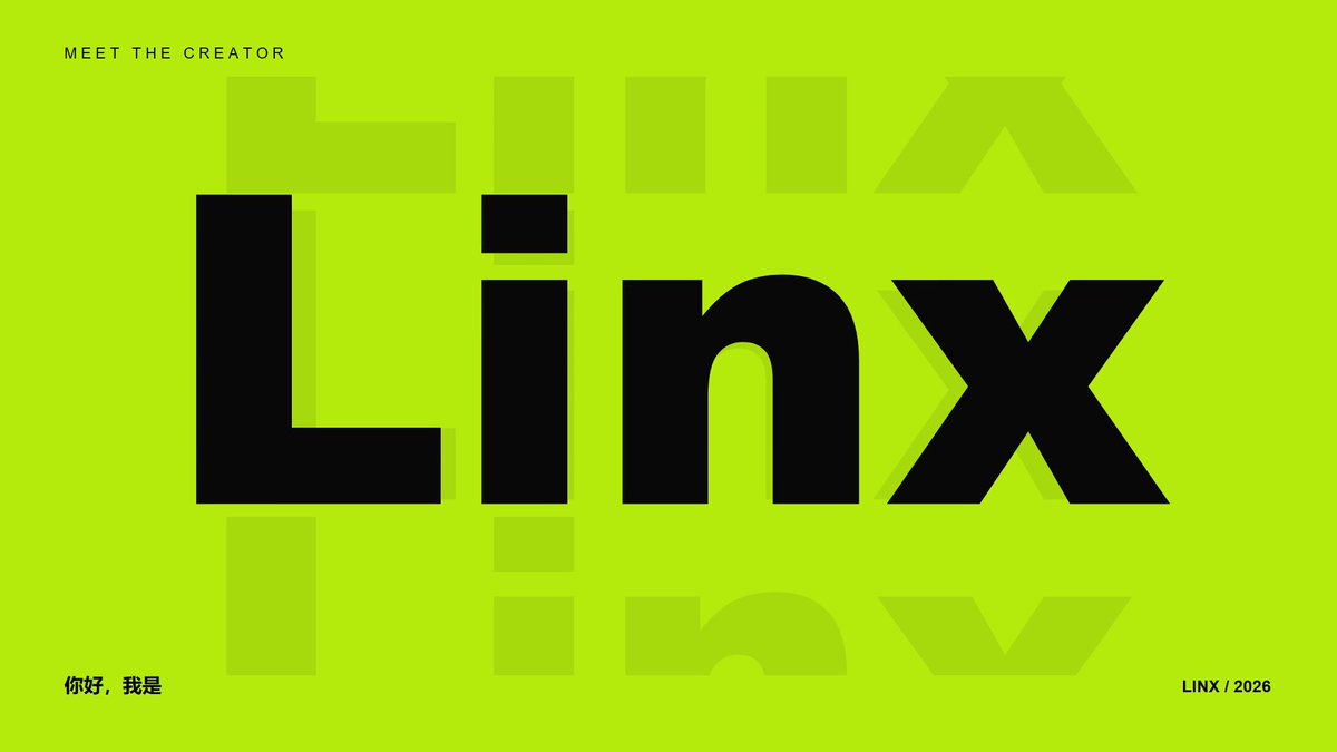 A bright green graphic design with bold black 'Linx' typography, featuring the text 'MEET THE CREATOR' in the upper left, '你好，我是' in the lower left, and 'LINX / 2026' in the lower right.