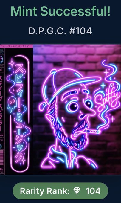 A mobile screen showing 'Mint Successful! D.P.G.C. #104' with a neon-style digital artwork of a character smoking, alongside 'Spiffy' text and Japanese characters, indicating 'Rarity Rank: 104'.
