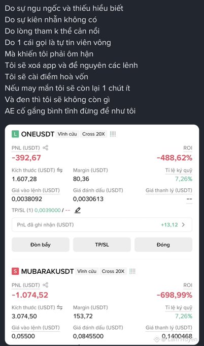 A screenshot of Vietnamese text expressing love and promises to change, overlaid with cryptocurrency trading positions showing losses: ONEUSDT with PnL -392.67 (ROI -488.62%) and MUBARAKUSDT with PnL -1,074.52 (ROI -698.99%).