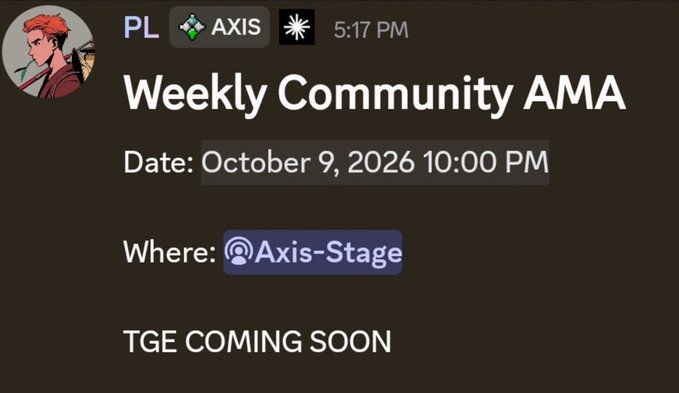 A Discord message announcement for a "Weekly Community AMA" hosted in the Axis-Stage channel on October 9, 2026 at 10:00 PM, teasing "TGE COMING SOON," which ties to the post's discussion about the upcoming AXIS token generation event and speculation over $AXIS price predictions.