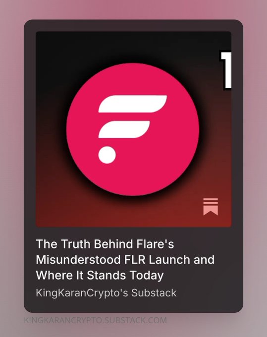 A Flare (FLR) Substack article cover from KingKaranCrypto titled "The Truth Behind Flare's Misunderstood FLR Launch and Where It Stands Today," marked as "#1" and featuring the pink Flare logo, promoting a deep dive into the controversial FLR token launch.