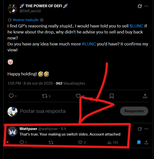 A screenshot of a Twitter/X post from @Defi_world criticizing GP's reasoning about $LUNC, with a highlighted reply from @wattpowr stating 'That's true. Your making us switch sides..Account attached' and a red arrow pointing to it.