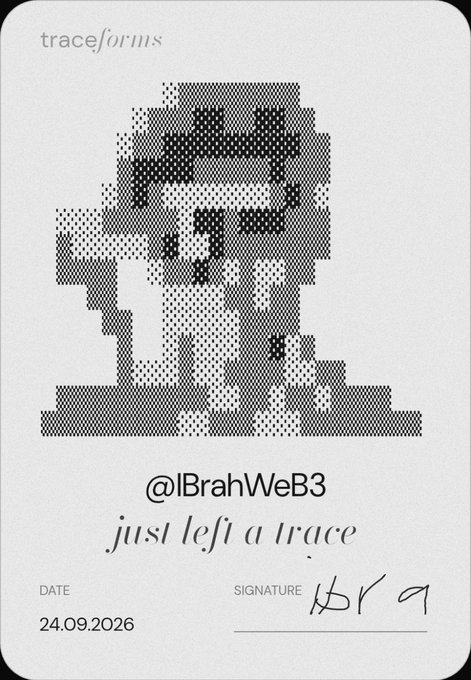 A digital card titled 'traceforms' displays a pixelated skull-like figure in halftone pattern, signed '@IBrahWeB3' with the handwritten phrase 'just left a trace' and dated '24.09.2026'.
