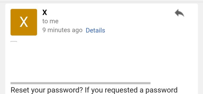 An email notification from X (Twitter) sent 9 minutes ago, with the visible message beginning 'Reset your password? If you requested a password...'