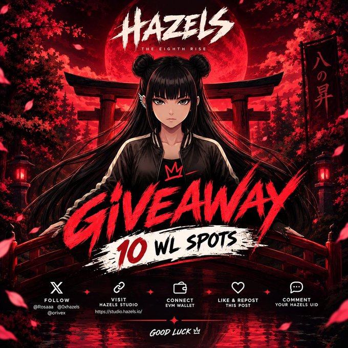 Promotional artwork for "Hazels: The Eighth Rise" featuring an anime-style character with long dark hair standing before a red torii gate, announcing a "GIVEAWAY 10 WL SPOTS" with instructions to follow @Rosaaa, @0xhazels, and @Orivex, visit Hazels Studio, connect an EVM wallet, like and repost, and comment with their Hazels UID. The poster ties directly to the post's call to action for the Hazels 5555 NFT collection whitelist giveaway.