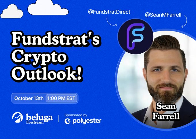 Promotional image for "Fundstrat's Crypto Outlook!" livestream on October 13th at 1:00 PM EST, featuring Sean Farrell (@SeanMFarrell) sponsored by Beluga Livestream and Polyester.