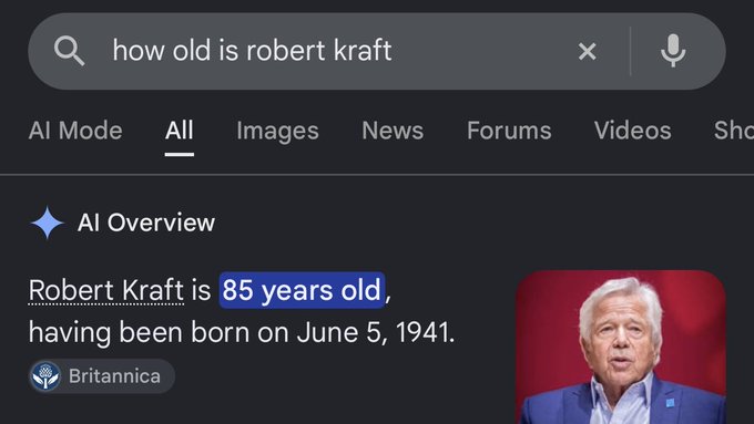 Google search AI Overview for 'how old is robert kraft' stating 'Robert Kraft is 85 years old, having been born on June 5, 1941,' sourced from Britannica.