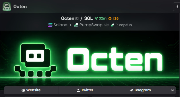 A screenshot showing the crypto token 'Octen' with its price at 32m and #26 ranking, available on Solana via PumpSwap and Pump.fun, featuring a glowing green robot logo.