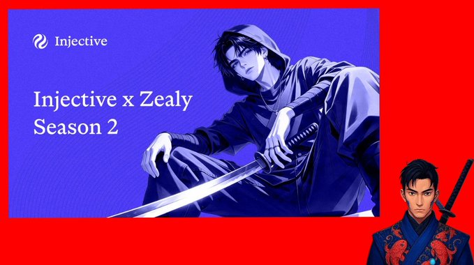 A promotional graphic for 'Injective x Zealy Season 2' featuring an anime-style swordsman in blue, with another anime character visible in the bottom right corner, all on a red background.