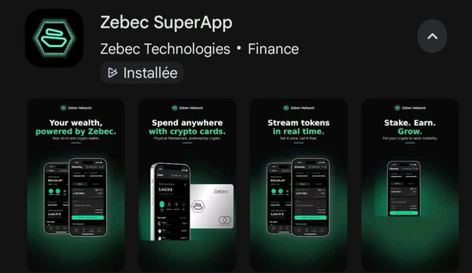 An app store listing for 'Zebec SuperApp' by Zebec Technologies, marked as 'Installée' (Installed) in French, showcasing features like crypto wallets, crypto card spending, real-time token streaming, and crypto staking.
