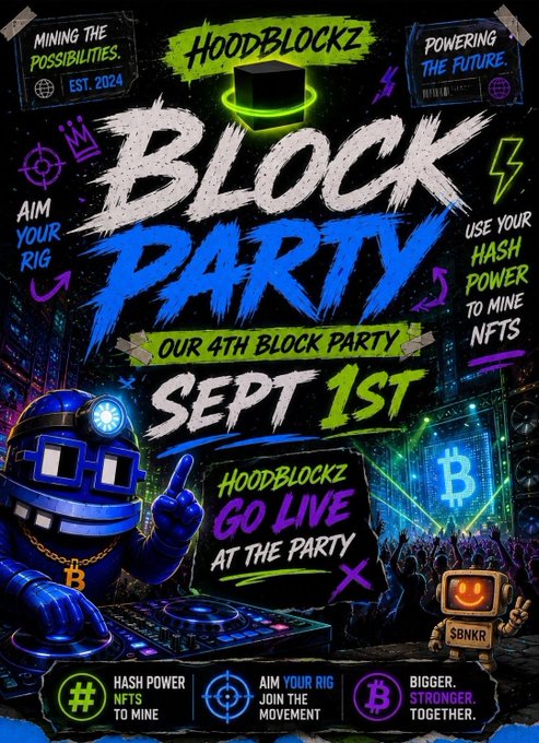 Promotional flyer for 'HOODBLOCKZ BLOCK PARTY' on Sept 1st, featuring a robot DJ and text about mining NFTs and hash power.